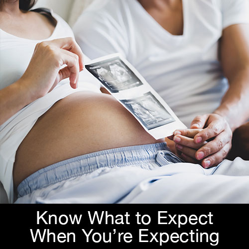 Know What to Expect When You're Expecting