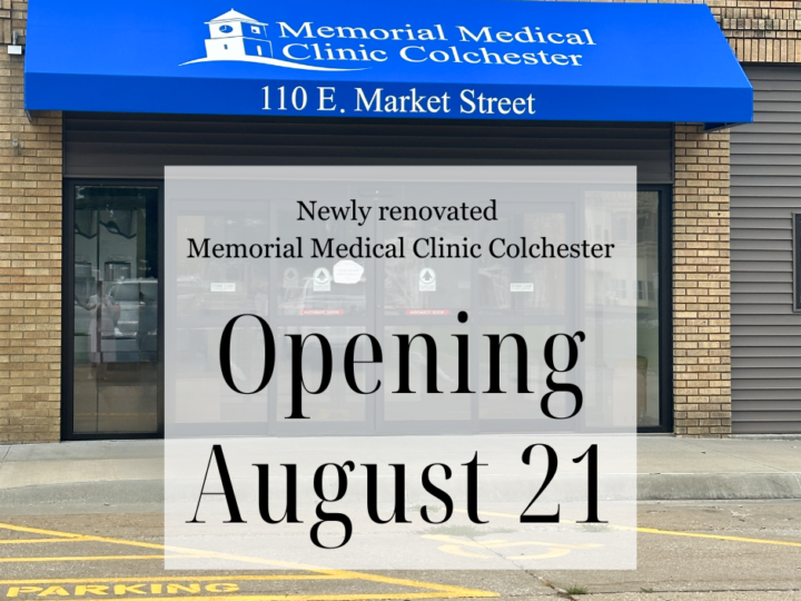 NEWLY RENOVATED MEMORIAL MEDICAL CLINIC COLCHESTER SET TO OPEN AUGUST 21